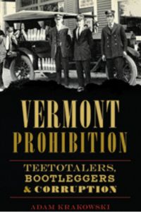 Cider Chat Ep: 33 Vermont Prohition: Teetotalers, Bootleggers & Corruption