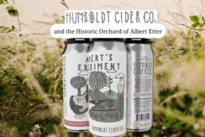 Cider Chat 494 feature of Humbolt Cider Albert Etter cans
